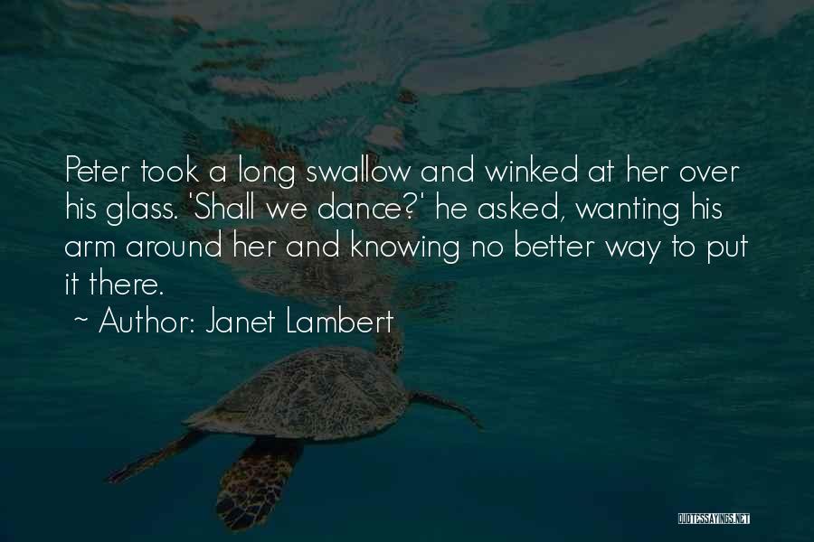 Someone Not Wanting You Around Quotes By Janet Lambert
