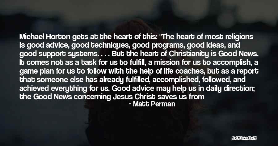 Someone On Life Support Quotes By Matt Perman