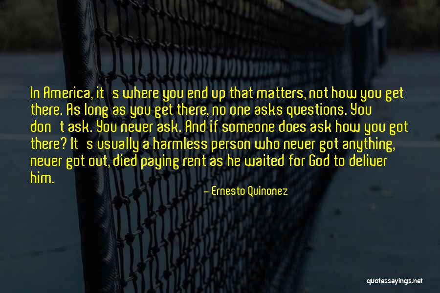 Someone Out To Get You Quotes By Ernesto Quinonez