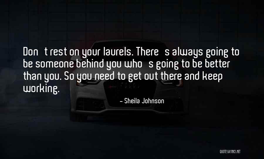 Someone Out To Get You Quotes By Sheila Johnson