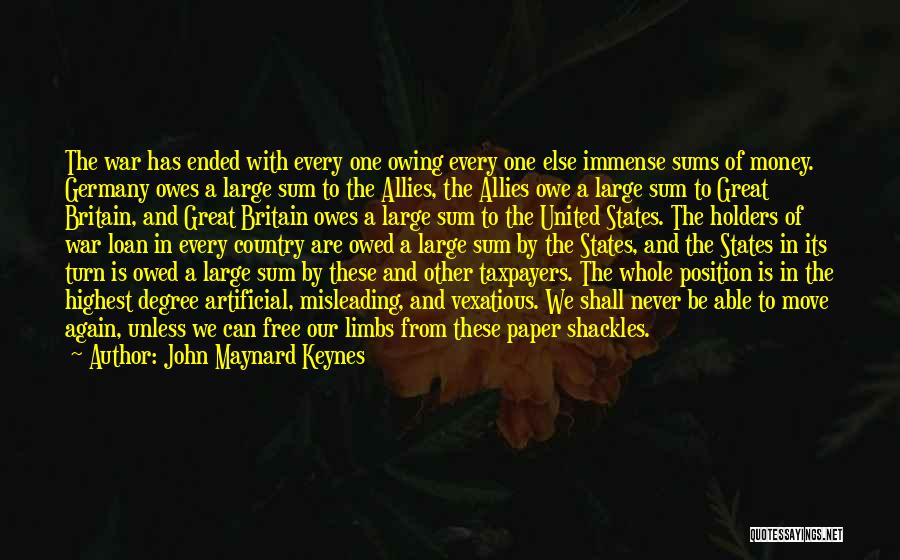 Someone Owing You Money Quotes By John Maynard Keynes