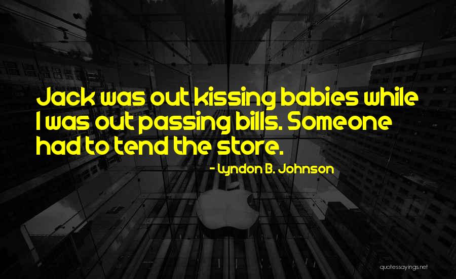 Someone Passing Quotes By Lyndon B. Johnson Someone Passing Quotes By Lyndon B. Johnson