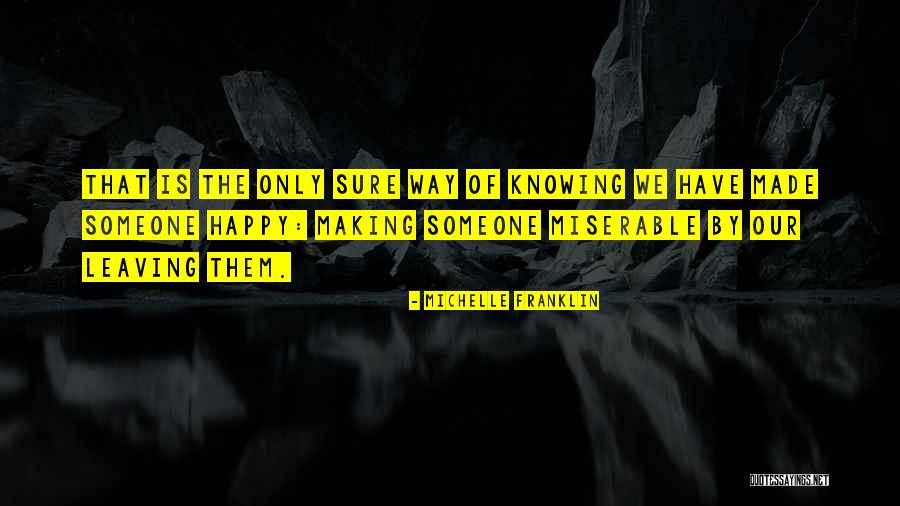 Someone Passing Quotes By Michelle Franklin Someone Passing Quotes By Michelle Franklin