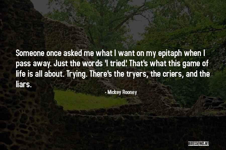 Someone Passing Quotes By Mickey Rooney Someone Passing Quotes By Mickey Rooney