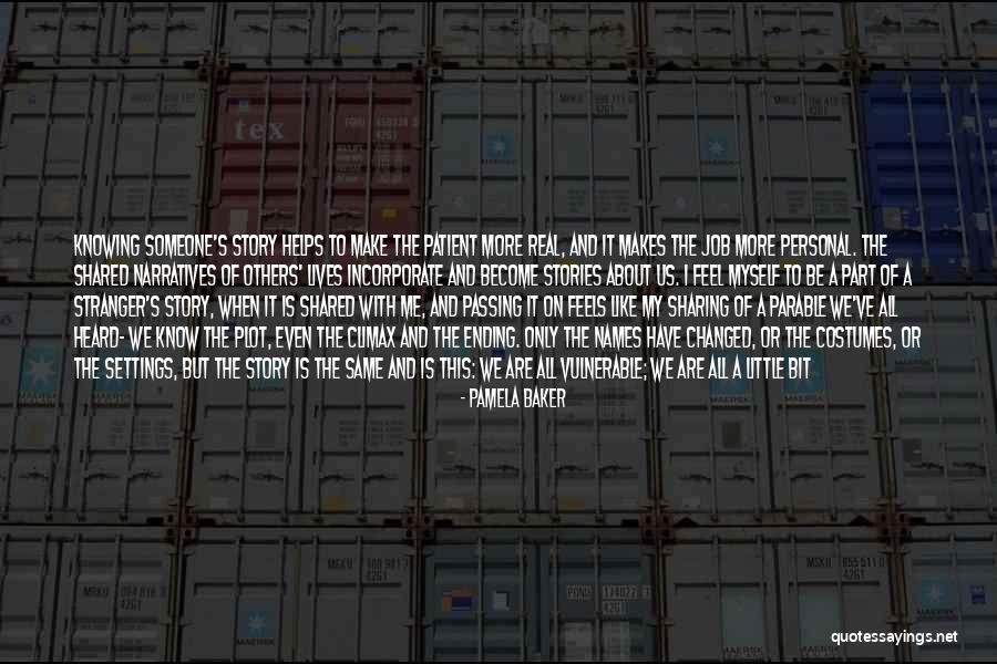 Someone Passing Quotes By Pamela Baker Someone Passing Quotes By Pamela Baker