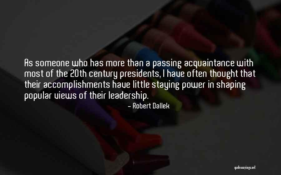 Someone Passing Quotes By Robert Dallek Someone Passing Quotes By Robert Dallek