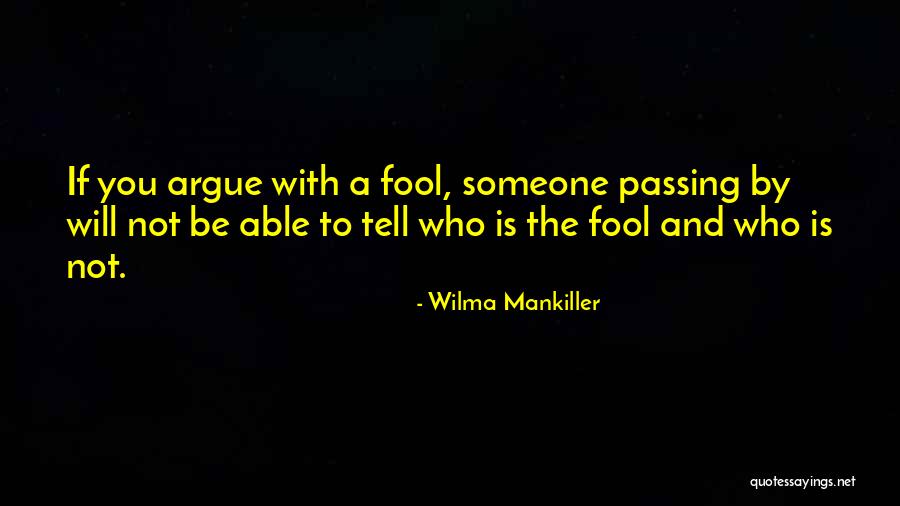 Someone Passing Quotes By Wilma Mankiller Someone Passing Quotes By Wilma Mankiller