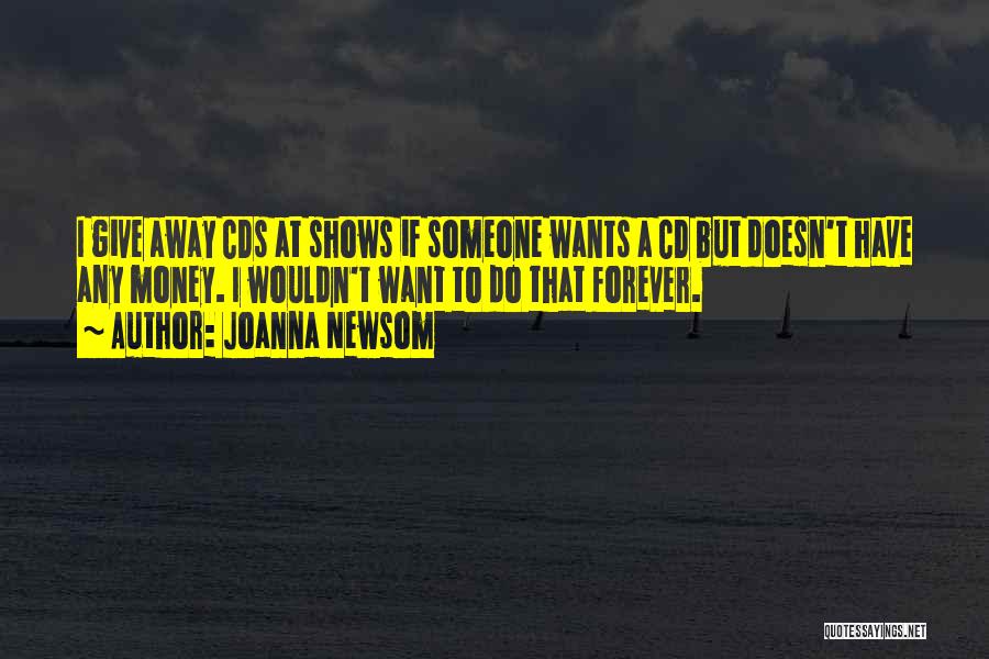 Someone Past Away Quotes By Joanna Newsom