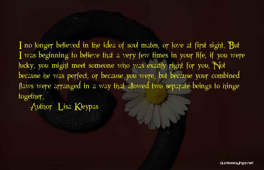 Someone Perfect For You Quotes By Lisa Kleypas