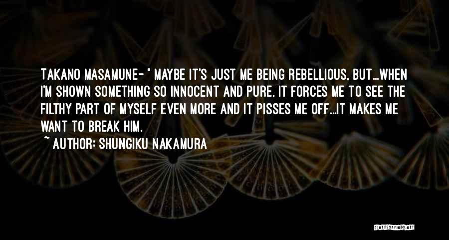 Someone Pisses You Off Quotes By Shungiku Nakamura