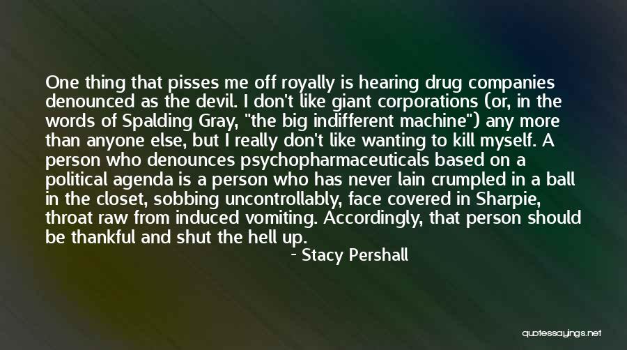 Someone Pisses You Off Quotes By Stacy Pershall