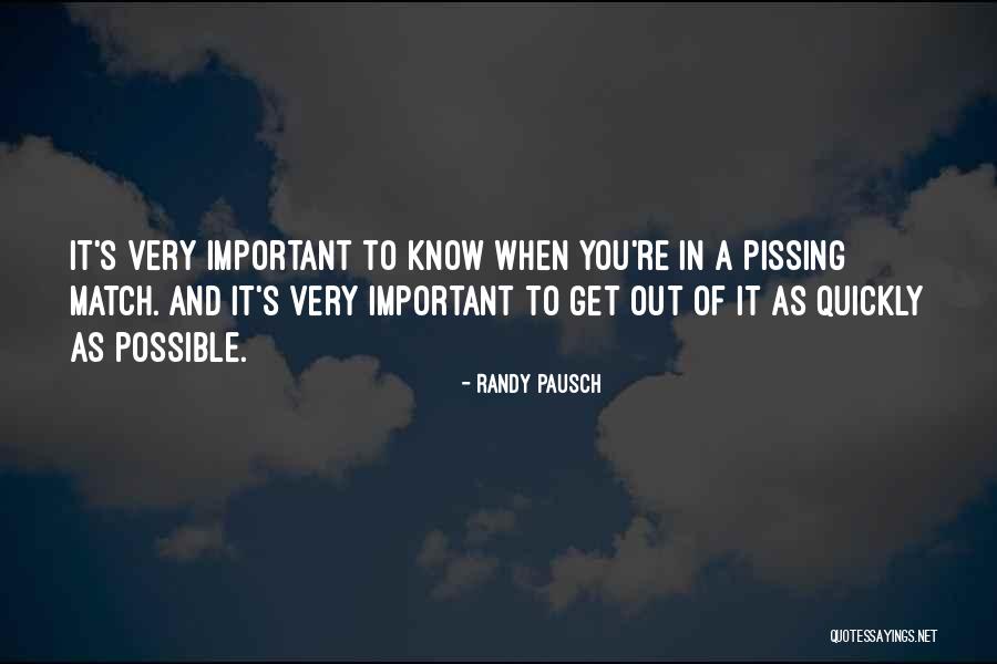 Someone Pissing You Off Quotes By Randy Pausch