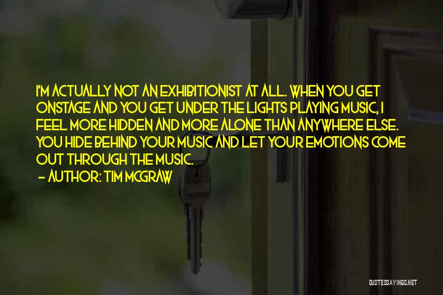 Someone Playing With Your Emotions Quotes By Tim McGraw