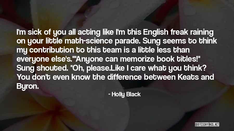 Someone Raining On Your Parade Quotes By Holly Black Someone Raining On Your Parade Quotes By Holly Black