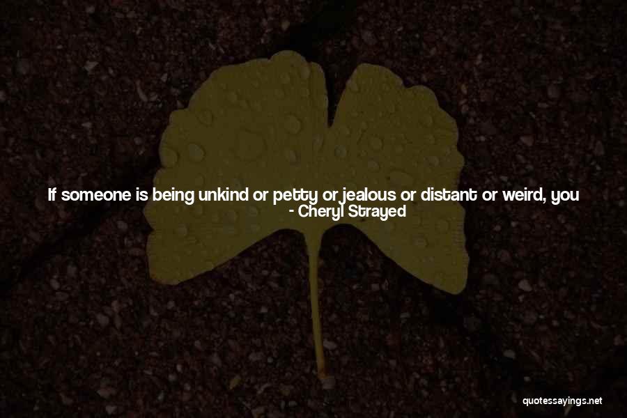 Someone S Worth Quotes By Cheryl Strayed Someone S Worth Quotes By Cheryl Strayed