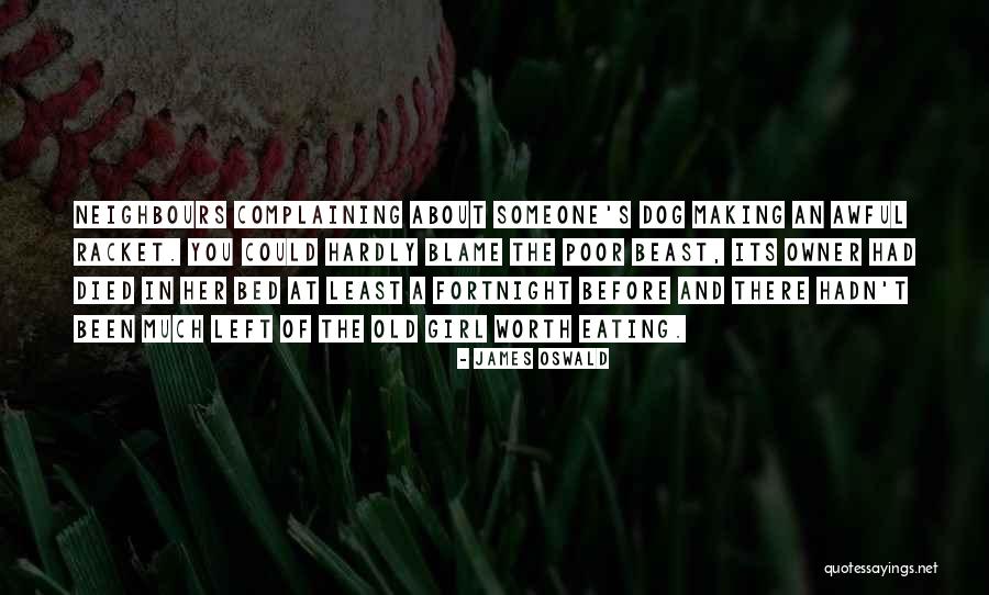 Someone S Worth Quotes By James Oswald Someone S Worth Quotes By James Oswald