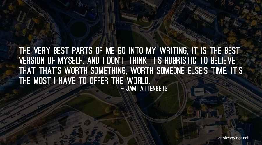 Someone S Worth Quotes By Jami Attenberg Someone S Worth Quotes By Jami Attenberg
