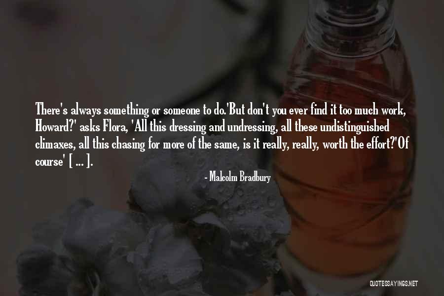 Someone S Worth Quotes By Malcolm Bradbury Someone S Worth Quotes By Malcolm Bradbury