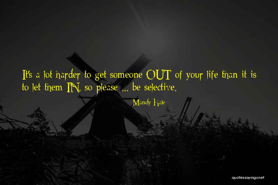 Someone S Worth Quotes By Mandy Hale Someone S Worth Quotes By Mandy Hale