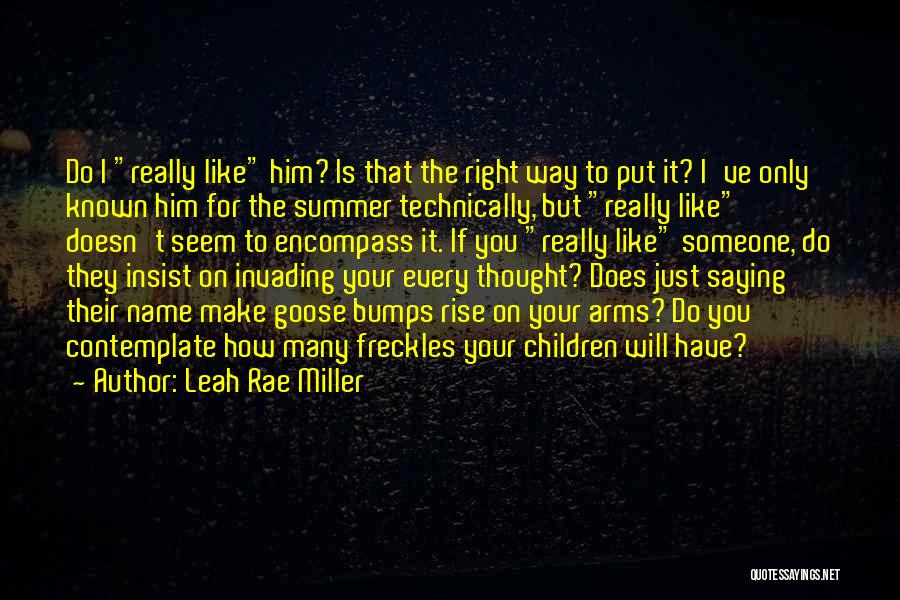 Someone Saying They Love You Quotes By Leah Rae Miller