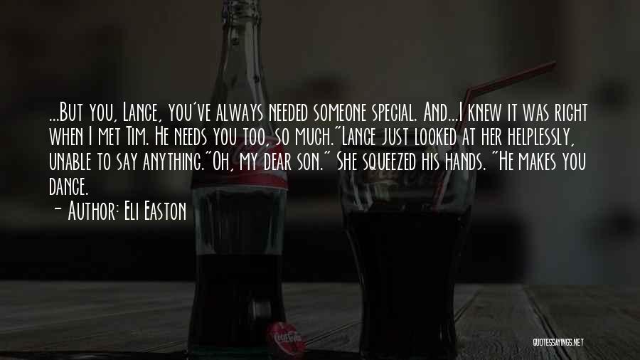 Someone So Special Quotes By Eli Easton