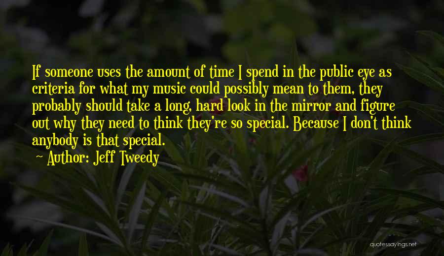 Someone So Special Quotes By Jeff Tweedy