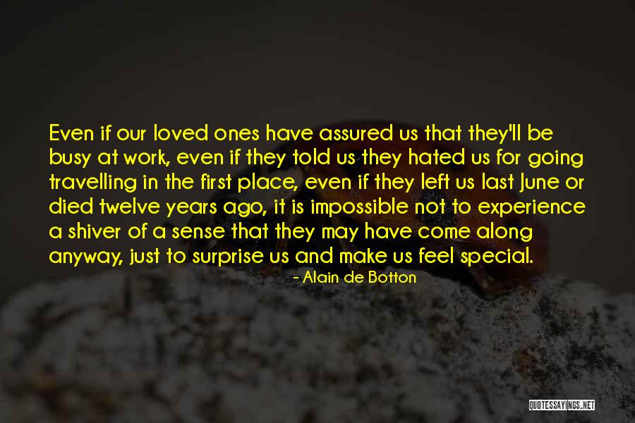 Someone Special Died Quotes By Alain De Botton Someone Special Died Quotes By Alain De Botton