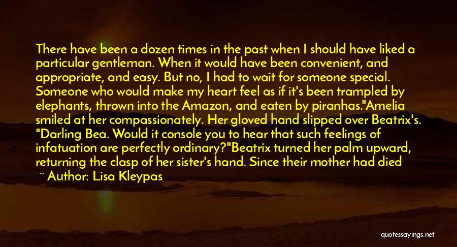 Someone Special Died Quotes By Lisa Kleypas