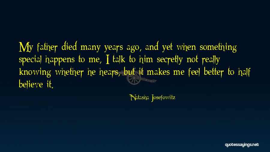 Someone Special Died Quotes By Natasha Josefowitz