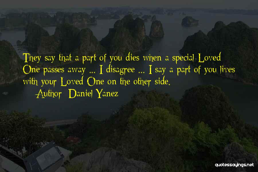 Someone Special Dies Quotes By Daniel Yanez