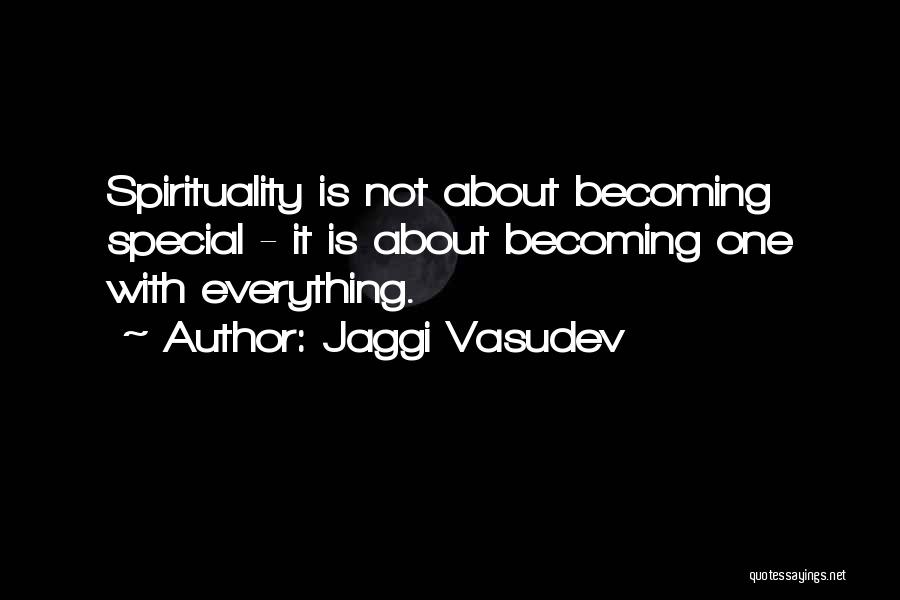 Someone Special In My Life Quotes By Jaggi Vasudev