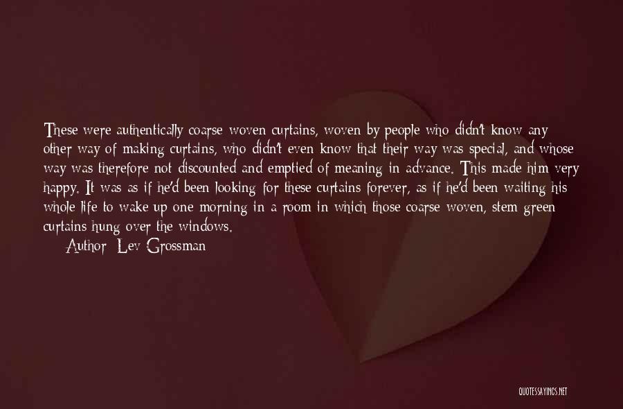 Someone Special Making You Happy Quotes By Lev Grossman