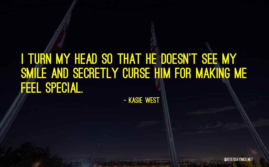 Someone Special Making You Smile Quotes By Kasie West