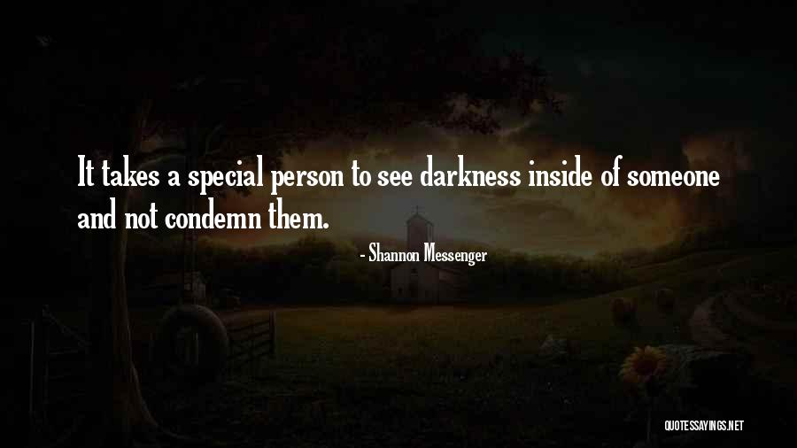 Someone Special Person Quotes By Shannon Messenger