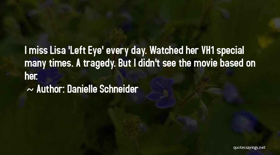 Someone Special To Miss Quotes By Danielle Schneider