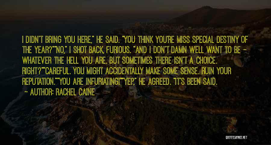 Someone Special To Miss Quotes By Rachel Caine