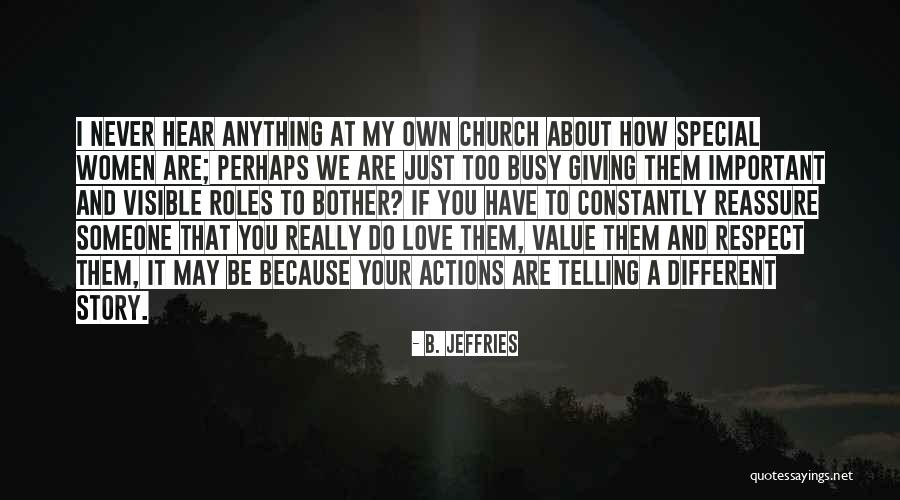 Someone Special To You Quotes By B. Jeffries