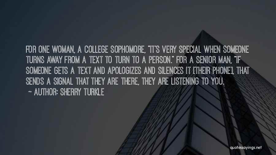 Someone Special To You Quotes By Sherry Turkle