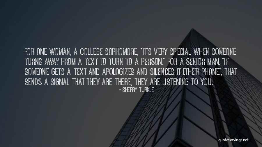 Someone Special To You Quotes By Sherry Turkle