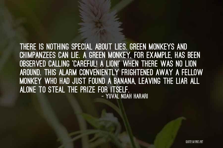 Someone Special Who's Leaving Quotes By Yuval Noah Harari Someone Special Who's Leaving Quotes By Yuval Noah Harari