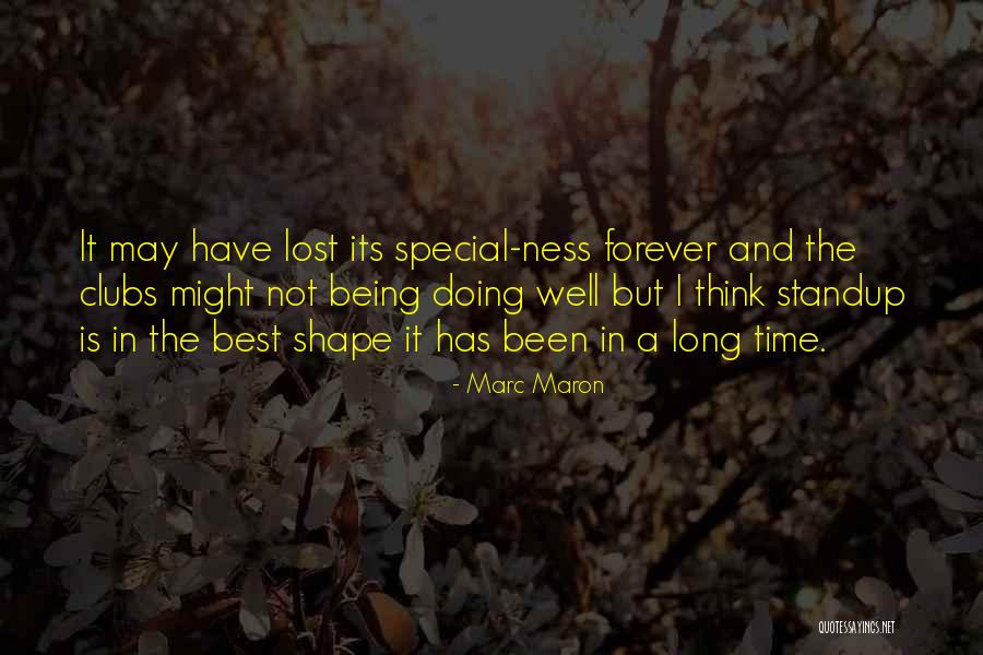 Someone Special You Lost Quotes By Marc Maron Someone Special You Lost Quotes By Marc Maron
