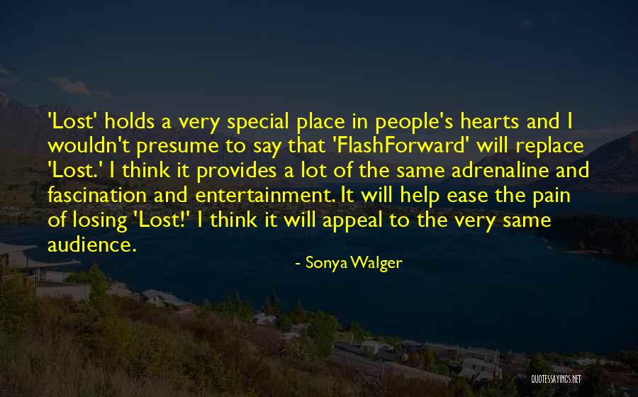 Someone Special You Lost Quotes By Sonya Walger Someone Special You Lost Quotes By Sonya Walger