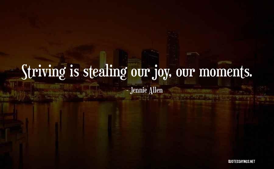 Someone Stealing Your Joy Quotes By Jennie Allen