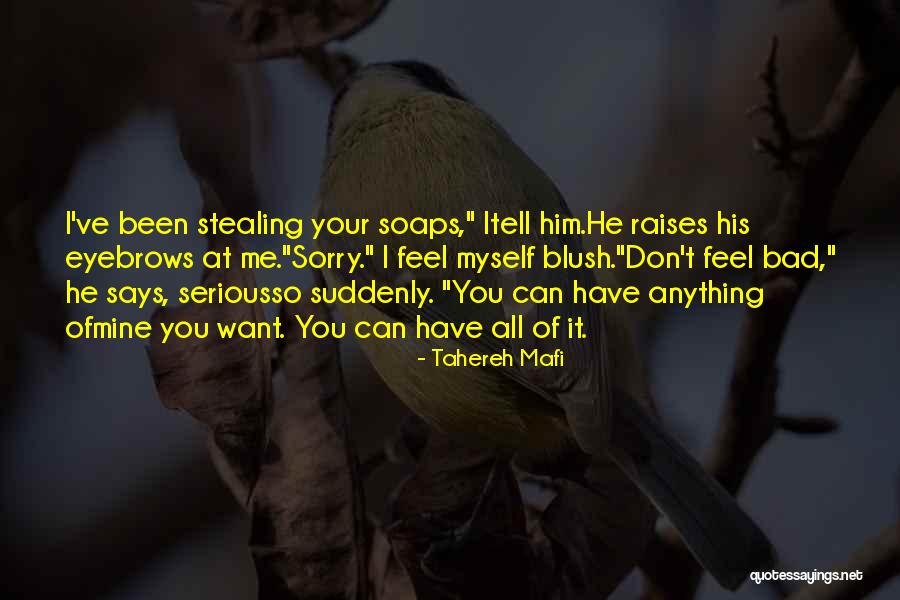 Someone Stealing Your Love Quotes By Tahereh Mafi