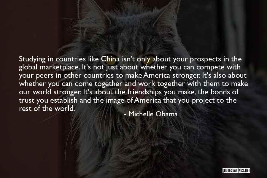 Someone Studying Abroad Quotes By Michelle Obama