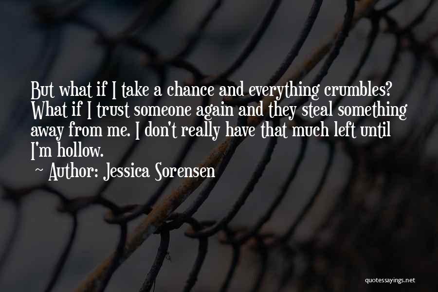 Someone Take Me Away Quotes By Jessica Sorensen
