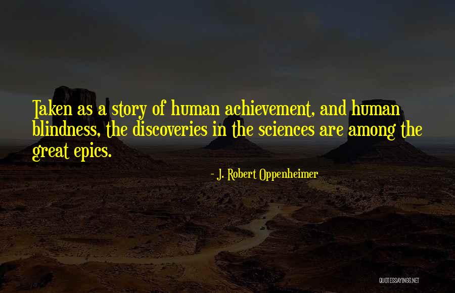 Someone Taken Too Soon Quotes By J. Robert Oppenheimer