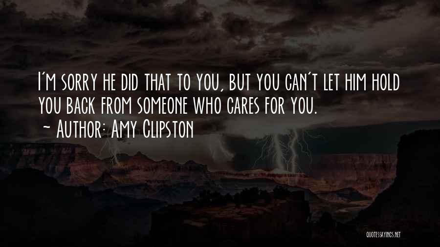 Someone That Cares Quotes By Amy Clipston