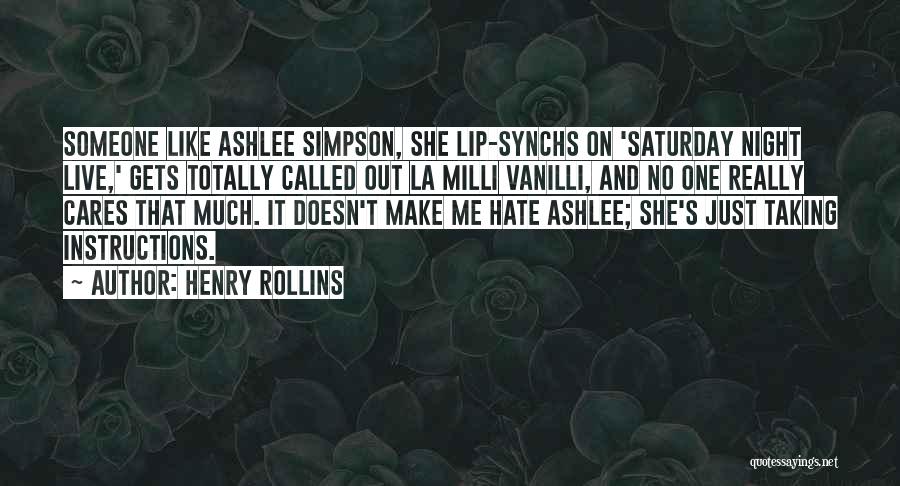 Someone That Cares Quotes By Henry Rollins