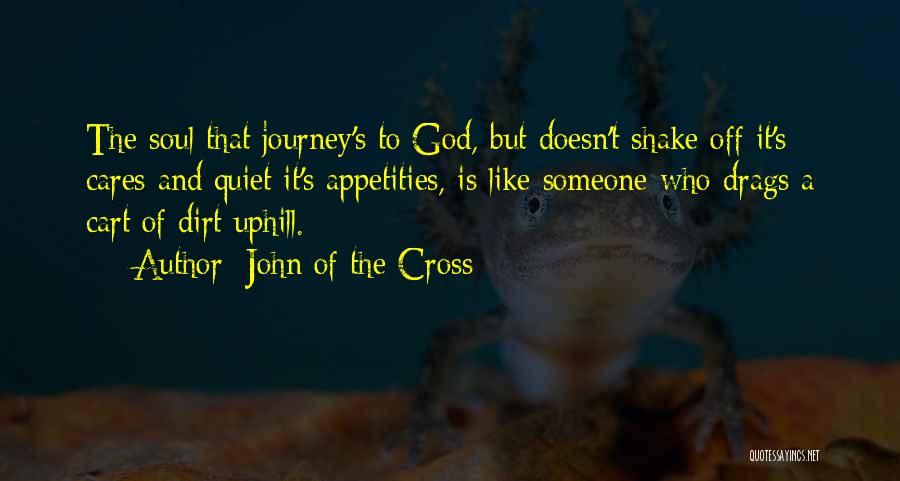 Someone That Cares Quotes By John Of The Cross